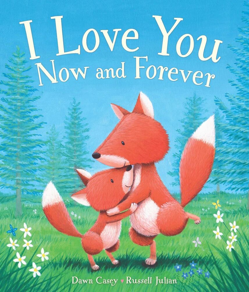 I Love You Now and Forever