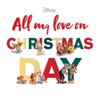 Disney: All My Love on Christmas Day