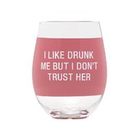 Say What? Wine Glass - Trust Her