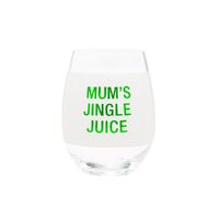 Say What? Wine Glass - Mum's Jingle Juice