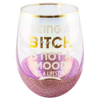 Glitterati Stemless Bitch Lifestyle Wine Glass