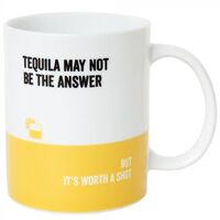 Say What? Mug - Tequila