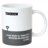 Say What? Mug - Tomorrow