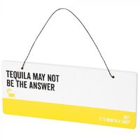 Say What? Plaque - Tequila