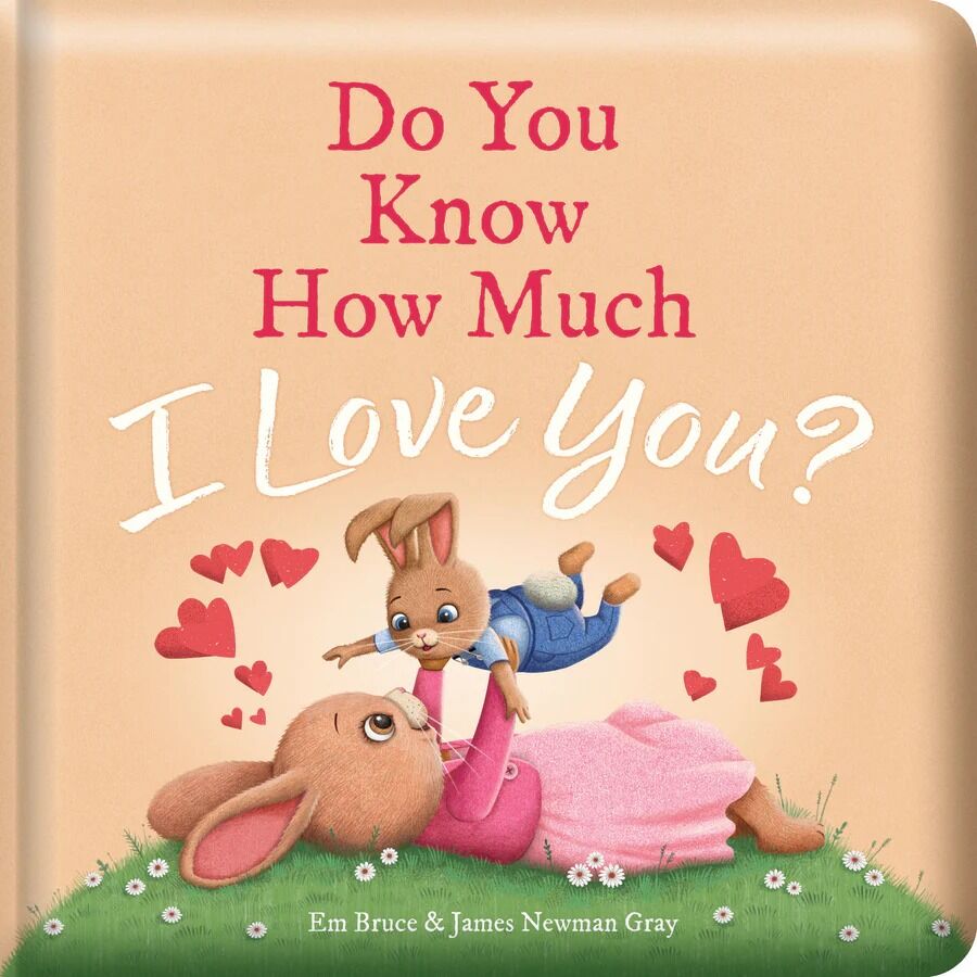 Do You Know How Much I Love You? Padded Board Book
