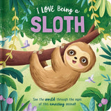 I Love Being a Sloth Padded Board Book
