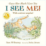 Guess How Much I Love You: I See Me! Board Book